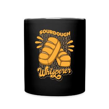 Sourdough Whisperer Bread Dough Bread Maker Bread - Full Colour Mug - black - Front