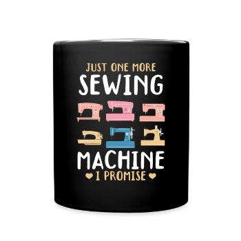 Just one more sewing machine I promise - Funny Sew - Tasse einfarbig - Schwarz - Vorne