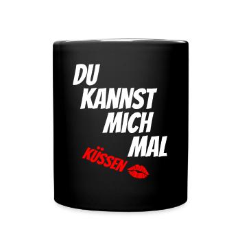 Du kannst mich mal küssen - Tasse einfarbig - Schwarz - Vorne