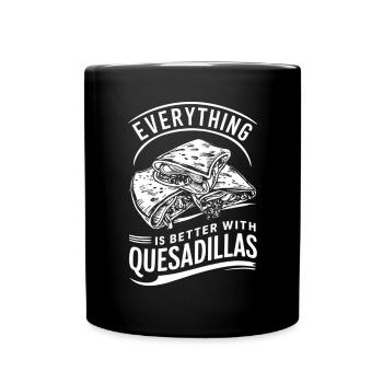 Tout est meilleur avec les quesadillas - Mug uni - noir - Devant