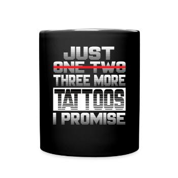 Juste un tatouage de plus Je promets Tatouages de tatouage - Mug uni - noir - Devant