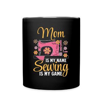 Sewing Mom est mon nom Sewing is my game - Sewing M - Mug uni - noir - Devant