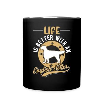 La vie est meilleure avec le Setter anglais - Mug uni - noir - Devant
