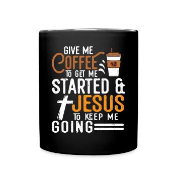 Café pour me faire démarrer Jésus pour me permettre de continuer - Mug uni - noir - Devant