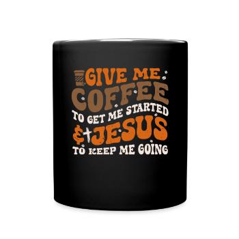 Café pour me faire démarrer Jésus pour me permettre de continuer - Mug uni - noir - Devant