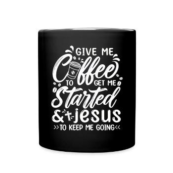Café pour me faire démarrer Jésus pour me permettre de continuer - Mug uni - noir - Devant