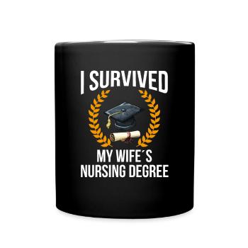 i survived my wifes nursing degree, nursing - Tasse einfarbig - Schwarz - Vorne