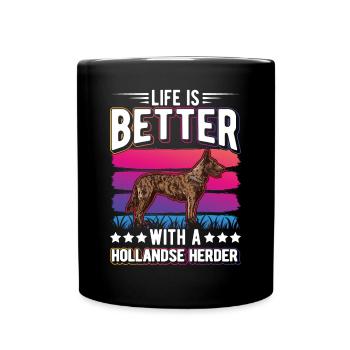 Das Leben ist ist mit einem Hollandse Herder - Tasse einfarbig - Schwarz - Vorne