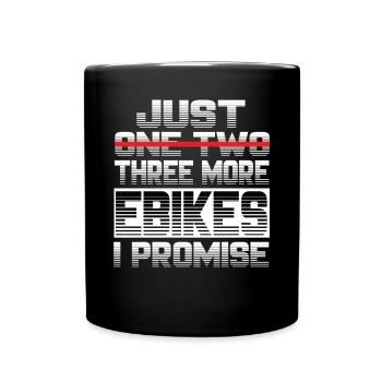 Just One More Ebike I Promise Ebike Elektrofahrrad - Tasse einfarbig - Schwarz - Vorne