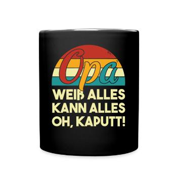 Opa Weiß Alles Kann Alles Oh Kaputt! Witzig - Tasse einfarbig - Schwarz - Vorne