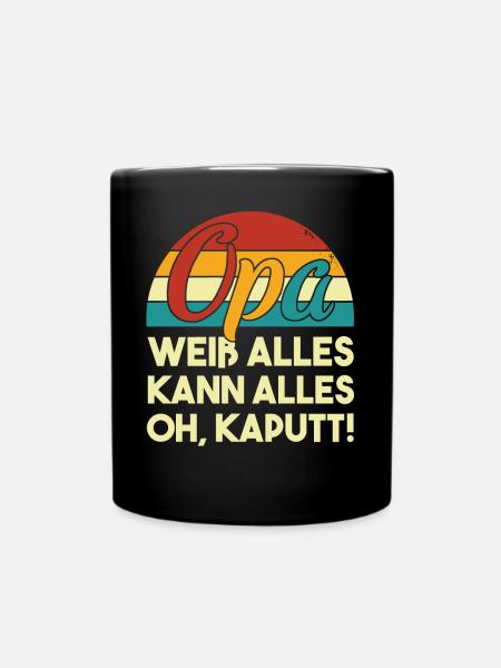 Opa Weiß Alles Kann Alles Oh Kaputt! Witzig - Tasse einfarbig - Schwarz