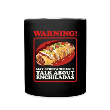 Enchilada Mexican Enchiladas Gift - Full Colour Mug - black - Front