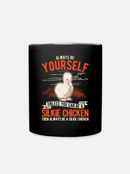 Always be yourself Silkie Chicken Silk Chicken - Full Colour Mug - black