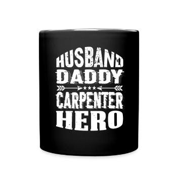 Husband Daddy Carpenter Hero - Full Colour Mug - black - Front