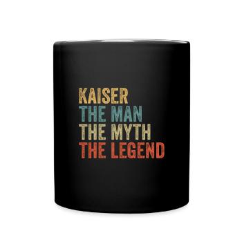 Kaiser the man the myth - Tasse einfarbig - Schwarz - Vorne