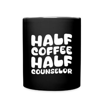Half Coffee Half Counselor - Tasse einfarbig - Schwarz - Vorne