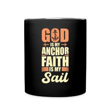 God is my anchor Faith is my sail - Full Colour Mug - black - Front