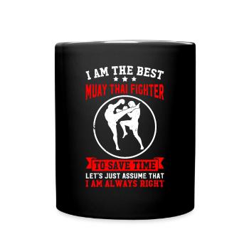 Je suis le meilleur combattant de Muay Thai - Funny Muay Thai - Mug uni - noir - Devant