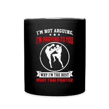 Je suis le meilleur combattant de Muay Thai - Funny Muay Thai - Mug uni - noir - Devant