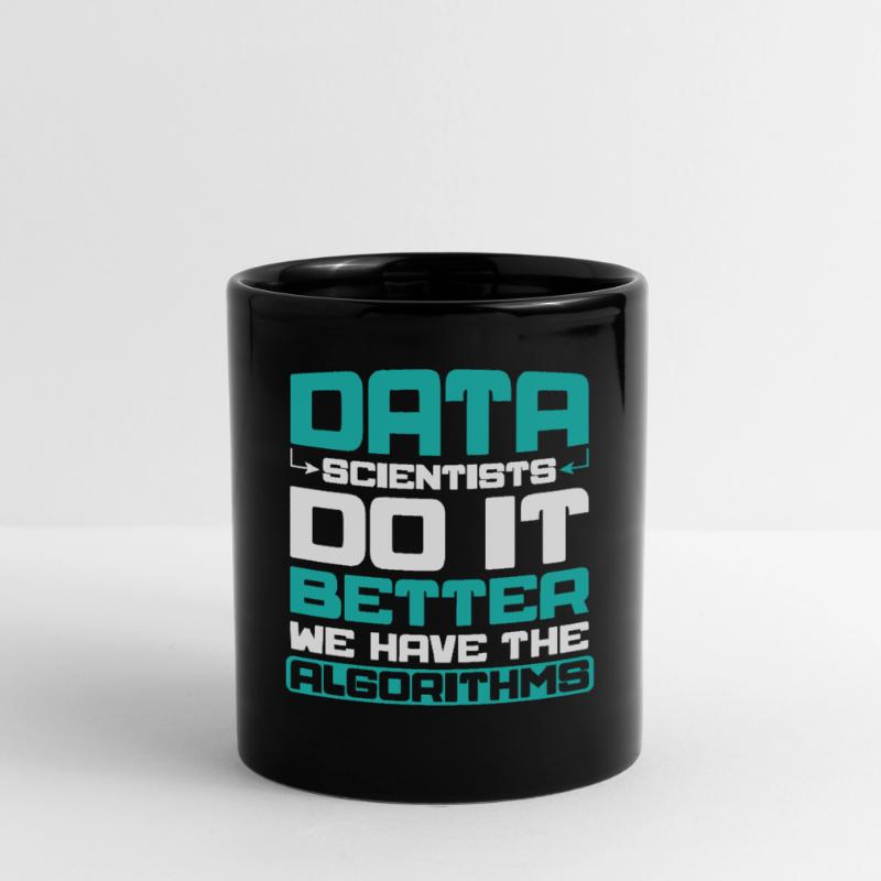 Data scientists do it better - we have Full Colour Mug