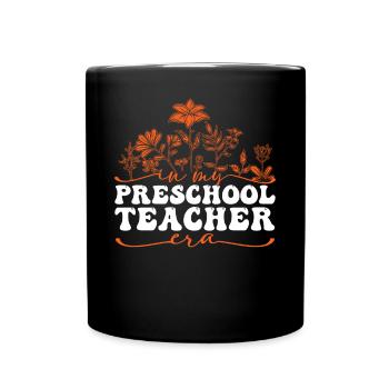 In My Preschool Teacher Era Flower Dream - Full Colour Mug - black - Front