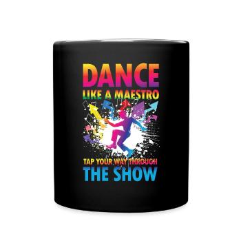 Dance Like a Maestro Tap Your Way Through Shoe - Tasse einfarbig - Schwarz - Vorne