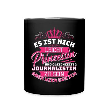 Prinzessin & Journalistin! Journalismus Zeitung - Tasse einfarbig - Schwarz - Vorne