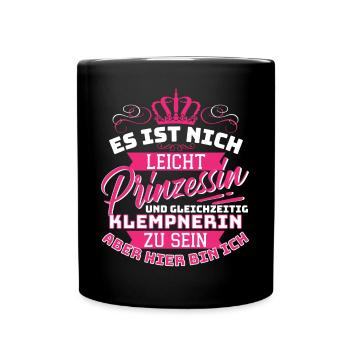 Prinzessin & Klempnerin - Hier bin Ich! - Tasse einfarbig - Schwarz - Vorne
