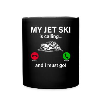 Mon jet ski m’appelle... Et je dois y aller ! - jet ski n— - Mug uni - noir - Devant
