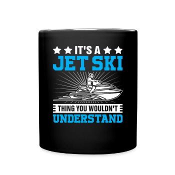 It's a jet ski thing you wouldn't understand - Jets - Full Colour Mug - black - Front