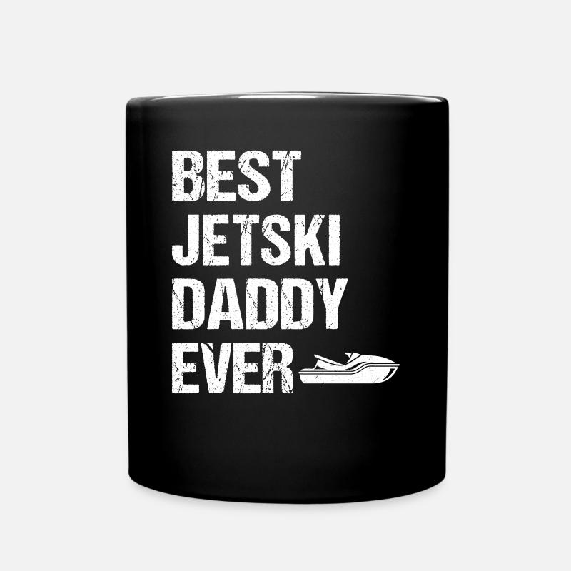 Best jetski Daddy Ever - Jetski Racing Jetski Dadd - Tasse einfarbig - Schwarz