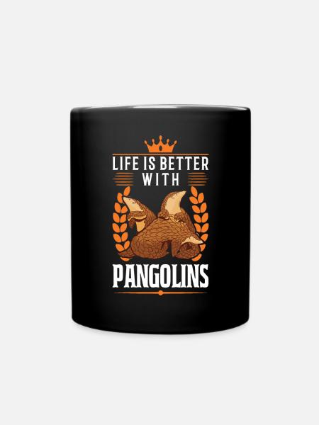 Das Leben ist besser mit einem Pangolin - Tasse einfarbig - Schwarz