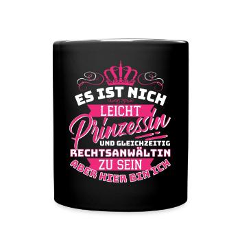 Anwältin & Prinzessin - Lustiges Anwältinnen - Tasse einfarbig - Schwarz - Vorne