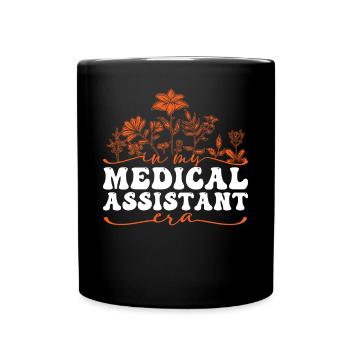 In My Medical Assistant Era Mit Blumenmotiv - Tasse einfarbig - Schwarz - Vorne