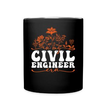 In My Civil Engineer Era Blumenmotiv - Tasse einfarbig - Schwarz - Vorne