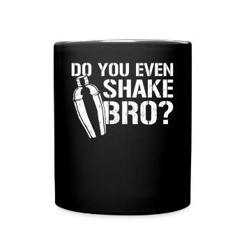 Bartender Mixologist Do You Even - Full Colour Mug - black - Front