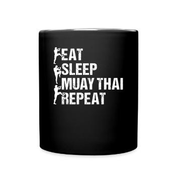 Eat Sleep Muay Thai Repeat - Muay Thai Muay Thai F - Tasse einfarbig - Schwarz - Vorne