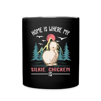 La maison est là où se trouve mon poulet soyeux - Mug uni - noir - Devant