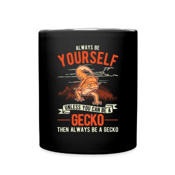 Soyez toujours vous-même à moins que vous ne puissiez être un gecko - Mug uni - noir - Devant
