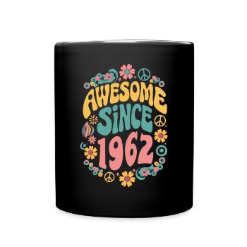 Awesome Since 1962 Blumen Hippie Geboren Jahr 1962 - Tasse einfarbig - Schwarz - Vorne