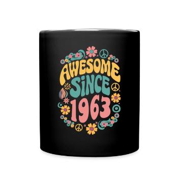 Awesome Since 1963 Blumen Hippie Geboren Jahr 1963 - Tasse einfarbig - Schwarz - Vorne