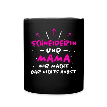 Schneiderin Spruch Lustiges Schneiderin Geschenk - Tasse einfarbig - Schwarz - Vorne