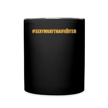 #SexyMuayThaiFighter - Muay Thai Boxing Muay Thai - Full Colour Mug - black - Front