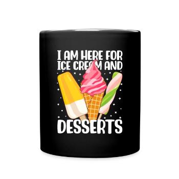 Je suis ici pour la crème glacée Pour les cadeaux d’amateurs de crème glacée - Mug uni - noir - Devant