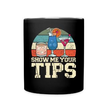 Bartender Mixologist Show Me Your - Full Colour Mug - black - Front