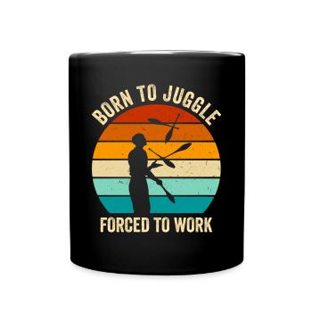 Witziger Jonglieren Spruch - Tasse einfarbig - Schwarz - Vorne