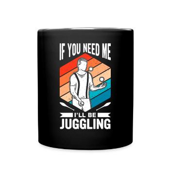 Witziger Jonglieren Spruch - Tasse einfarbig - Schwarz - Vorne