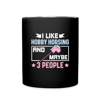 I Like Hobby Horsing & 3 People - Hobby Horse - Full Colour Mug - black - Front