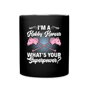 What's your Superpower - Hobby Horse Steckenpferd - Full Colour Mug - black - Front
