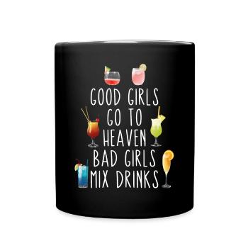Bartender Mixologist Good Girls Go - Tasse einfarbig - Schwarz - Vorne